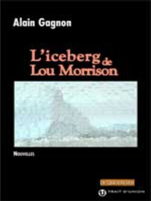 Title details for L'iceberg de Lou Morrison by Editions Trait d'union - Available